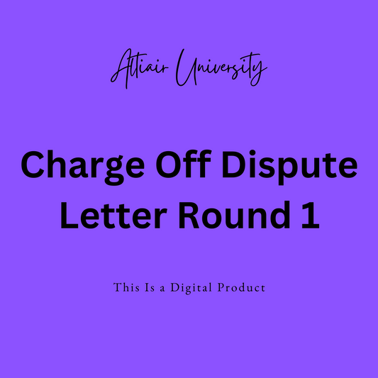 Charge Off / Round 1 Dispute Letter